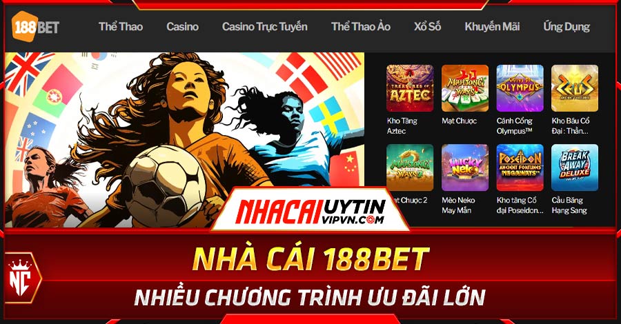 188BET – nhà cái uy tín có Nhiều chương trình ưu đãi lớn