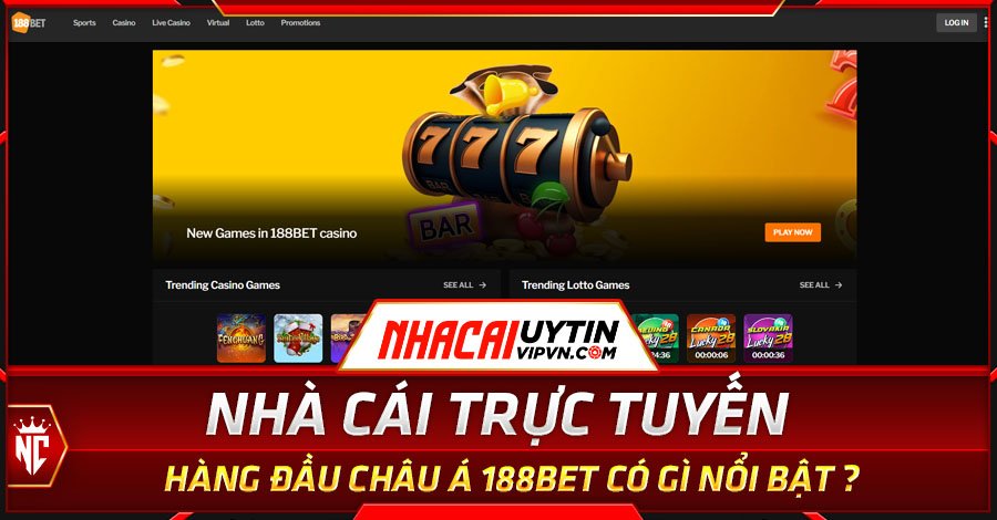 Khám Phá Thế Giới Của Nhà Cái 188bet