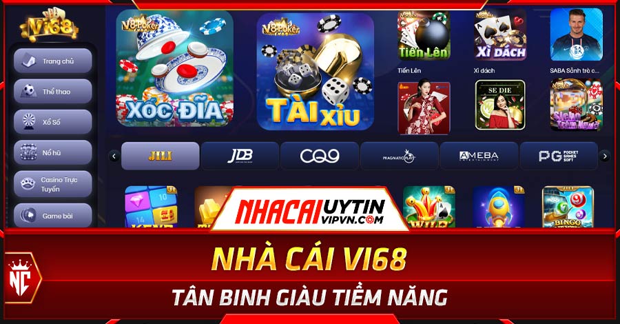 Nhà cái uy tín Vi68 - Tân binh giàu tiềm năng