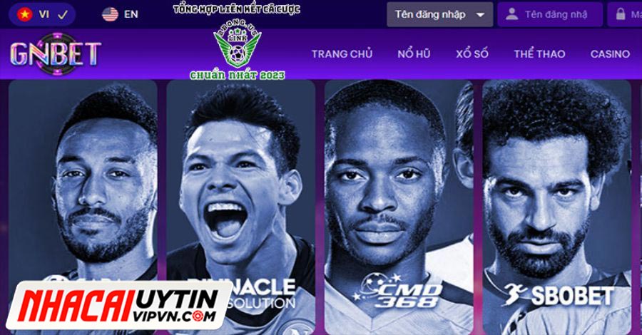 GNBET là nhà cái uy tín cho fan cá độ bóng đá