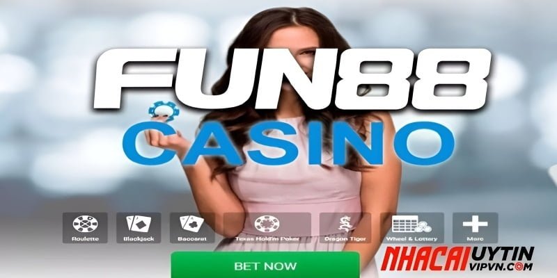 Fun88 địa chỉ làm giàu uy tín không thể bỏ qua